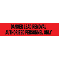 TAPE, BARRICADE, DANGER LEAD REMOVAL AUTHORIZED PERSONNEL ONLY, 3 MIL 3"X1000'