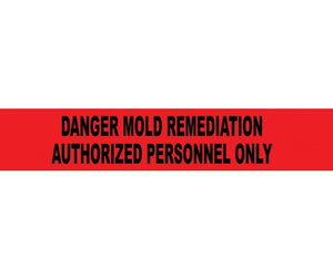 TAPE, BARRICADE, DANGER MOLD REMEDIATION AUTHORIZED PERSONNEL ONLY, 2 MIL 3IN X 1000FT