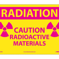 RADIATION CAUTION RADIOACTIVE MATERIALS (GRAPHIC), 10X14, RIGID PLASTIC