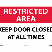 RESTRICTED AREA, KEEP DOOR CLOSED AT ALL TIMES, 10X14, RIGID PLASTIC