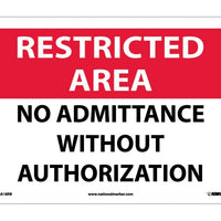RESTRICTED AREA, NO ADMITTANCE WITHOUT AUTHORIZATION, 10X14, RIGID PLASTIC