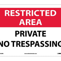 RESTRICTED AREA, PRIVATE NO TRESPASSING, 10X14, .040 ALUM