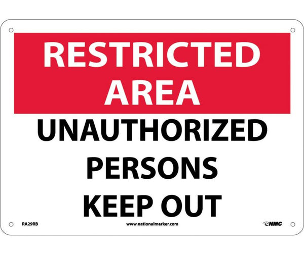 RESTRICTED AREA, UNAUTHORIZED PERSONS KEEP OUT, 10X14, .040 ALUM