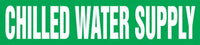 Self-Stick Pipe Marker, CHILLED WATER SUPPLY, fits 8" to 10" pipe diameter, Adhesive Vinyl, White/Green