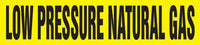 Snap Tite Pipe Marker, LOW PRESSURE NATURAL GAS, fits 5 1/4" to 6" pipe diameter, Vinyl Plastic, Black/Yellow