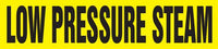 Self-Stick Pipe Marker, LOW PRESSURE STEAM, fits 8" to 10" pipe diameter, Adhesive Vinyl, Black/Yellow