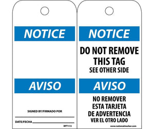 TAGS, NOTICE DO NOT REMOVE THIS TAG (BILINGUAL), 6X3, UNRIP VINYL, 25/PK W/ GROMMET