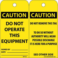 TAGS, DO NOT OPERATE THIS EQUIPMENT, 6X3, .015 MIL UNRIP VINYL, 25 PK W/ GROMMET