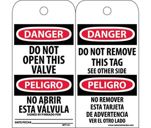 TAGS, DO NOT OPEN THIS VALVE BILINGUAL, 6X3, .015 MIL UNRIP VINYL, 25 PK