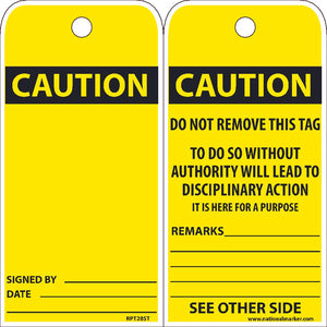 TAGS, CAUTION, DO NOT REMOVE, 25PK, 6X3, .010 SYNTHETIC PAPER WITH 1 TOP CENTER HOLE, ZIP TIES INCLUDED