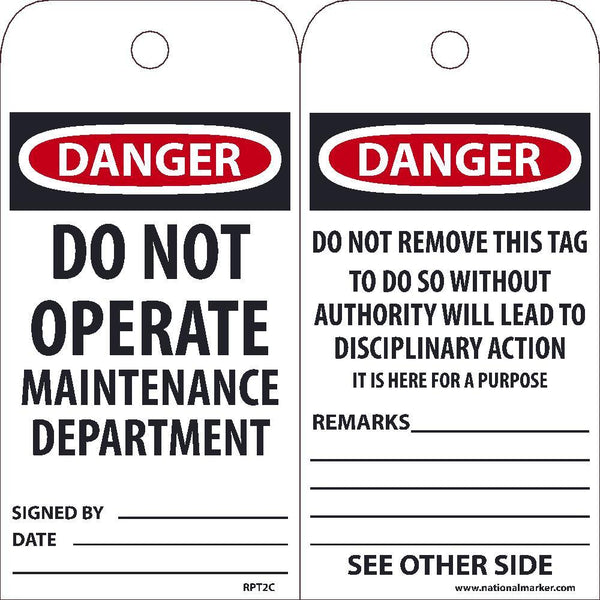 TAGS, DANGER DO NOT OPERATE MAINTAINANCE TAG, 25PK, 6X3, .015 UNRIPPABLE VINYL WITH 1 TOP CENTER HOLE, ZIP TIES INCLUDED