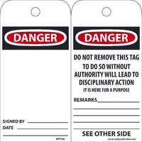 TAGS, DANGER, DO NOT REMOVE THIS TAG, 25PK, 6X3, .015 UNRIPPABLE VINYL WITH GROMMET, ZIP TIES INCLUDED