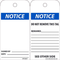TAGS, NOTICE, 25PK, 6X3, .010 SYNTHETIC PAPER WITH 1 TOP CENTER HOLE, ZIP TIES INCLUDED
