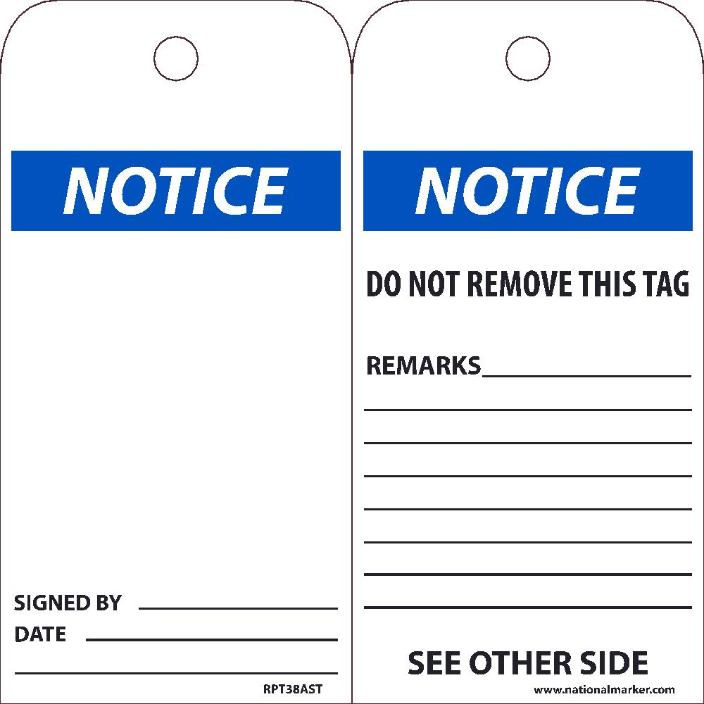 TAGS, NOTICE, 25PK, 6X3, .010 SYNTHETIC PAPER WITH 1 TOP CENTER HOLE, ZIP TIES INCLUDED
