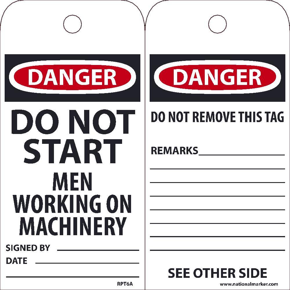 TAGS, DANGER DO NOT START MEN WORKING ON MACHINERY TAG, 25PK, 6X3, .015 UNRIPPABLE VINYL WITH 1 TOP CENTER HOLE, ZIP TIES INCLUDED
