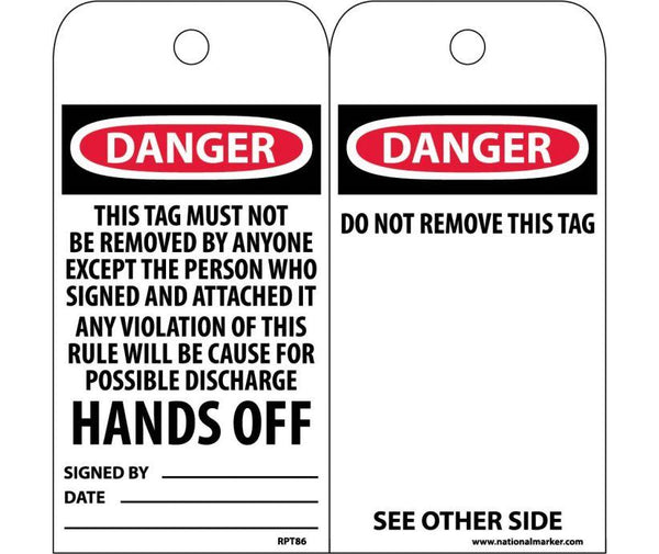 TAGS, DANGER THIS TAG MUST NOT BE REMOVED. . ., 6X3, UNRIP VINYL, 25/PK
