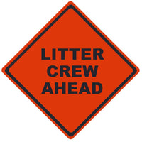 TRAFFIC, LITTER CREW AHEAD, 48X48, ROLL UP SIGN, MESH MATERIAL