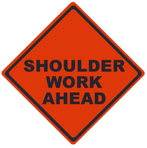 TRAFFIC, SHOULDER WORK AHEAD, 48X48, ROLL UP SIGN, MICROPRISMATIC REFLECTIVE MATERIAL