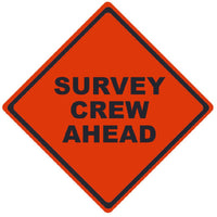 TRAFFIC, SURVEY CREW AHEAD, 36X36, ROLL UP SIGN, NON-REFLECTIVE VINYL MATERIAL