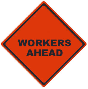 TRAFFIC, WORKERS AHEAD, 48X48, ROLL UP SIGN, NON-REFLECTIVE VINYL MATERIAL