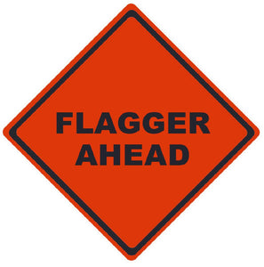 TRAFFIC, FLAGGER AHEAD, 36X36, ROLL UP SIGN, REFLECTIVE VINYL MATERIAL