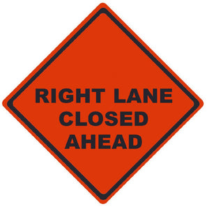 TRAFFIC, RIGHT LANE CLOSED AHEAD, 36X36, ROLL UP SIGN, REFLECTIVE VINYL MATERIAL