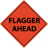 TRAFFIC, FLAGGER AHEAD, 48X48, ROLL UP SIGN, REFLECTIVE VINYL MATERIAL