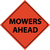 TRAFFIC, MOWERS AHEAD, 48X48, ROLL UP SIGN, REFLECTIVE VINYL MATERIAL