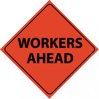 TRAFFIC, WORKERS AHEAD, 48X48, ROLL UP SIGN, REFLECTIVE VINYL MATERIAL