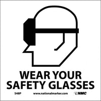 WEAR YOUR SAFETY GLASSES (W/ GRAPHIC), 7X7, RIGID PLASTIC