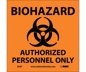 BIOHAZARD AUTHORIZED PERSONNEL ONLY (W/ GRAPHIC), 7X7, RIGID PLASTIC