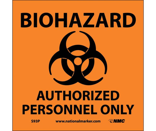 BIOHAZARD AUTHORIZED PERSONNEL ONLY (W/ GRAPHIC), 7X7, RIGID PLASTIC