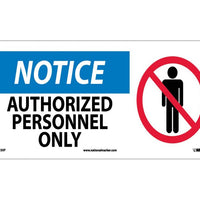 NOTICE, AUTHORIZED PERSONNEL ONLY (W/ GRAPHIC), 7X17, PS VINYL