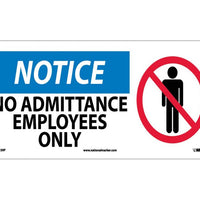 NOTICE, NO ADMITTANCE EMPLOYEES ONLY (W/GRAPHIC), 7X17, RIGID PLASTIC