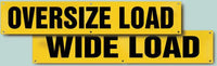 Transportation Banner, OVERSIZE LOAD WIDE LOAD (Double-sided), 18" x 84", Vinyl