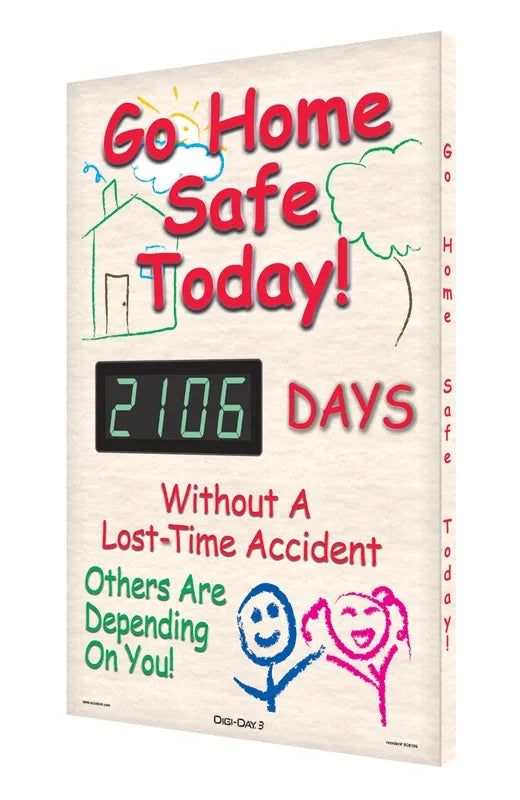 Digi-Day® 3 Electronic Safety Scoreboards: Go Home Safe Today! __ Days Without A Lost Time Accident Others Are Depending On You!