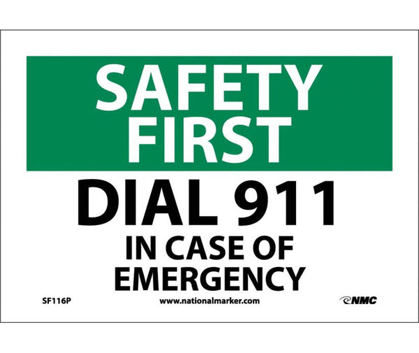 SAFETY FIRST, DIAL 911 IN CASE OF EMERGENCY, 7X10, PS VINYL