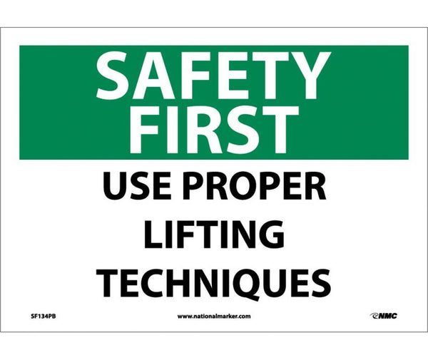 SAFETY FIRST, USE PROPER LIFTING TECHNIQUES, 10X14, PS VINYL