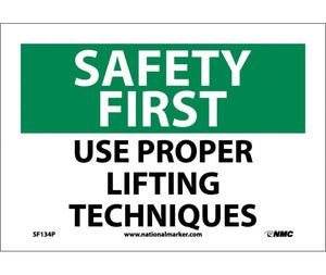 SAFETY FIRST, USE PROPER LIFTING TECHNIQUES, 7X10, PS VINYL