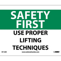 SAFETY FIRST, USE PROPER LIFTING TECHNIQUES, 7X10, RIGID PLASTIC