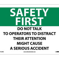 SAFETY FIRST, DO NOT TALK TO OPERATORS TO DISTRACT THEIR ATTENTION MIGHT CAUSE A SERIOUS ACCIDENT, 10X14, PS VINYL
