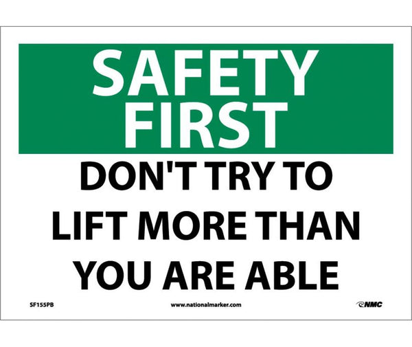 SAFETY FIRST, DON'T TRY TO LIFT MORE THAN YOU ARE ABLE, 10X14, PS VINYL