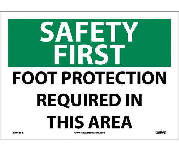 SAFETY FIRST, FOOT PROTECTION REQUIRED IN THIS AREA, 10X14, PS VINYL