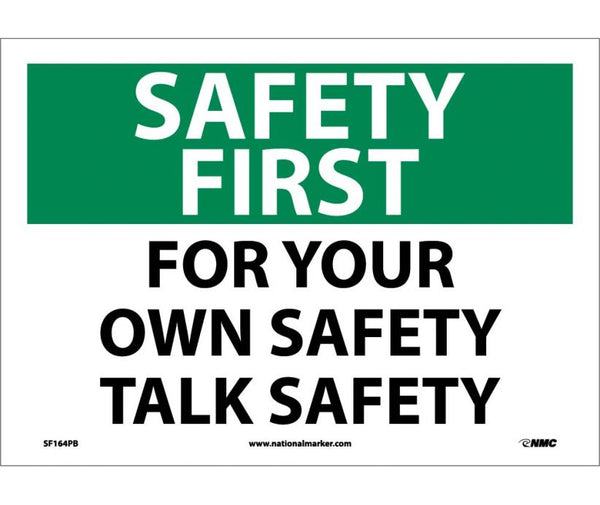 SAFETY FIRST, FOR YOUR OWN SAFETY TALK SAFETY, 10X14,  PS VINYL