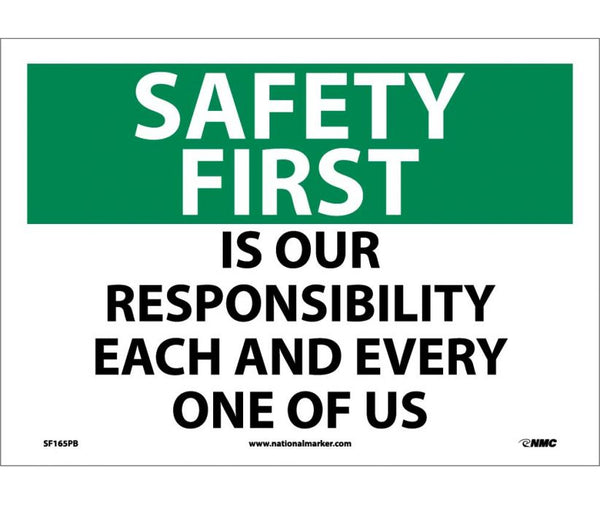SAFETY FIRST, IS OUR RESPONSIBILITY EACH AND EVERY ONE OF US, 10X14,  PS VINYL