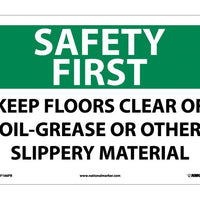 SAFETY FIRST, KEEP FLOORS CLEAR OF OIL GREASE OR OTHER SLIPPERY MATERIAL, 10X14,  PS VINYL