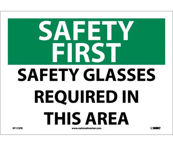 SAFETY FIRST, SAFETY GLASSES REQUIRED IN THIS AREA, 10X14,  PS VINYL