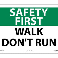 SAFETY FIRST, WALK DON'T RUN, 10X14, .040 ALUM