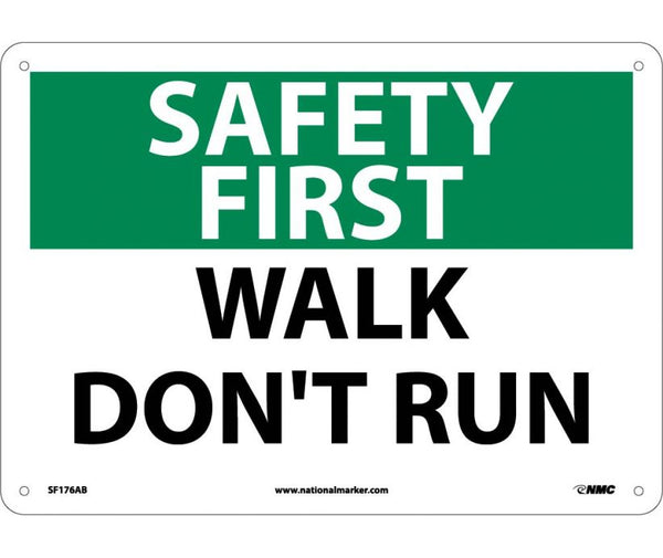 SAFETY FIRST, WALK DON'T RUN, 10X14, .040 ALUM