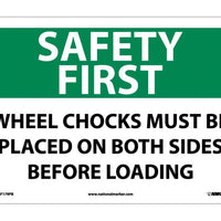 SAFETY FIRST, WHEEL CHOCKS MUST BE PLACED ON BOTH SIDES BEFORE LOADING, 10X14, PS VINYL
